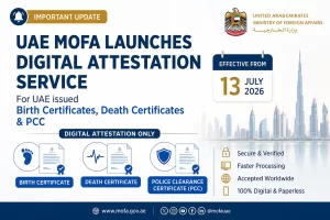 UAE MOFA Launches Digital Attestation Service for UAE issued Birth Certificates, Death Certificates & PCC from 13 July 2026